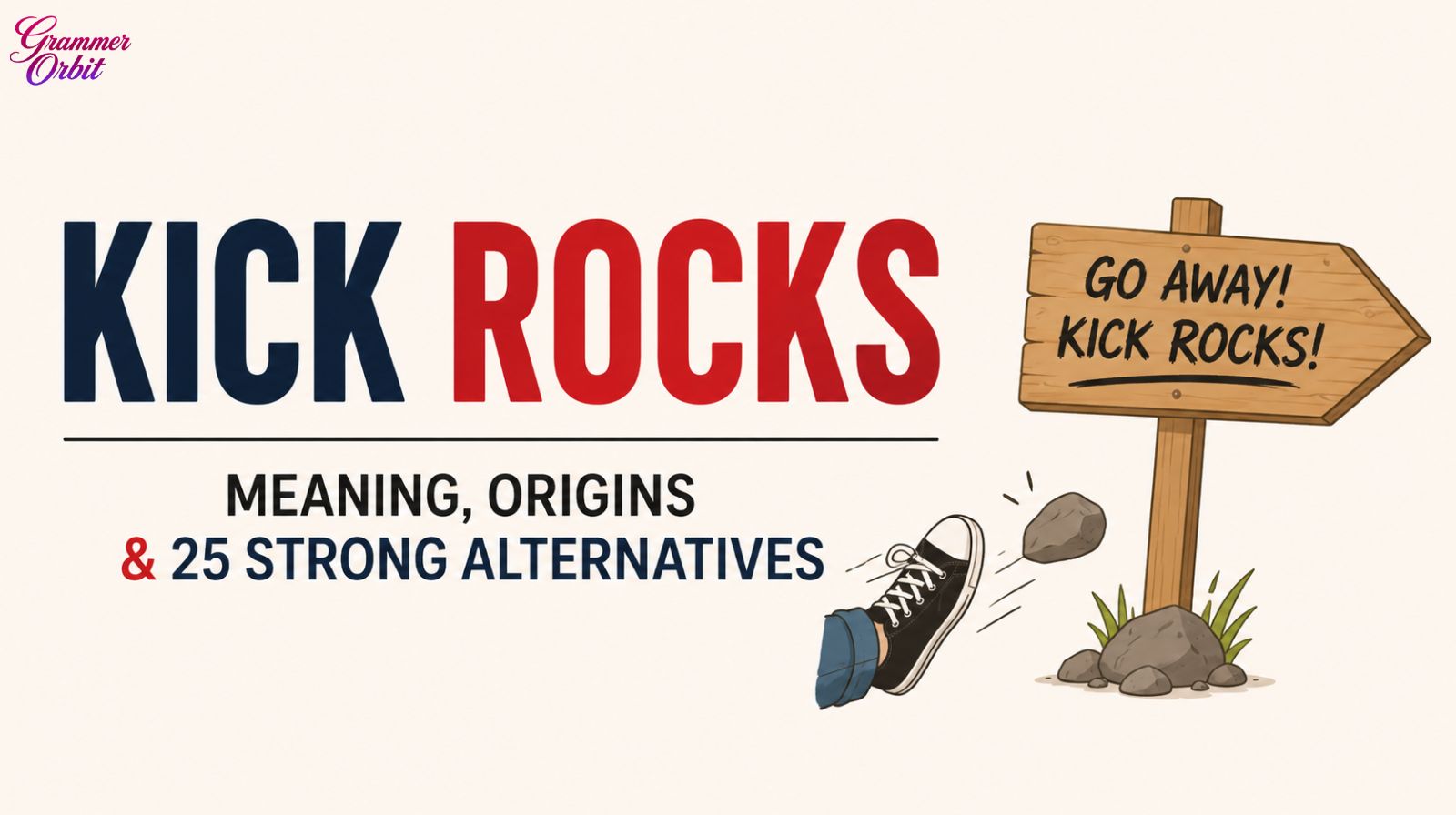 Kick Rocks