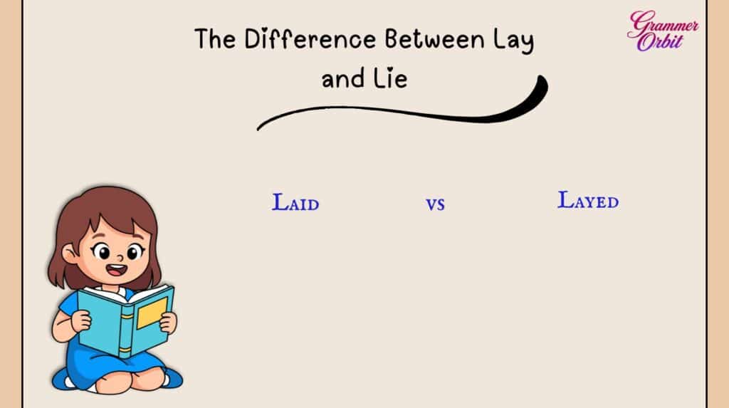 The Difference Between Lay and Lie
