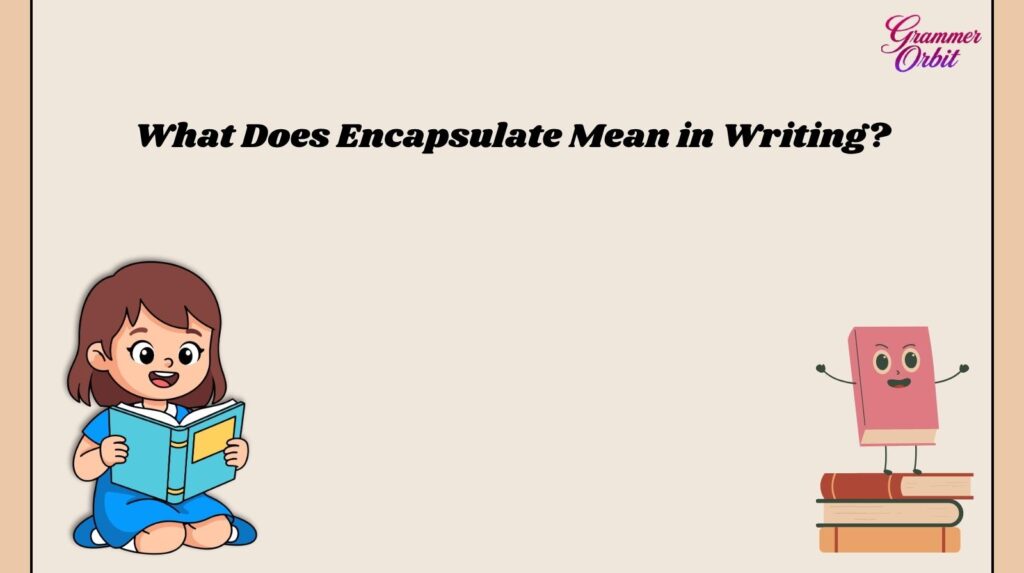 Encapsulate Meaning