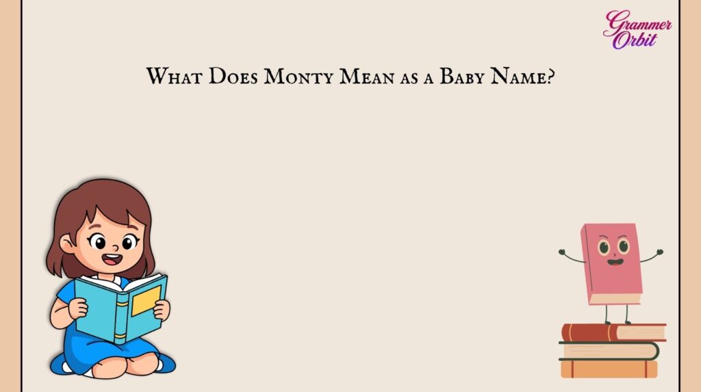 Monty Meaning