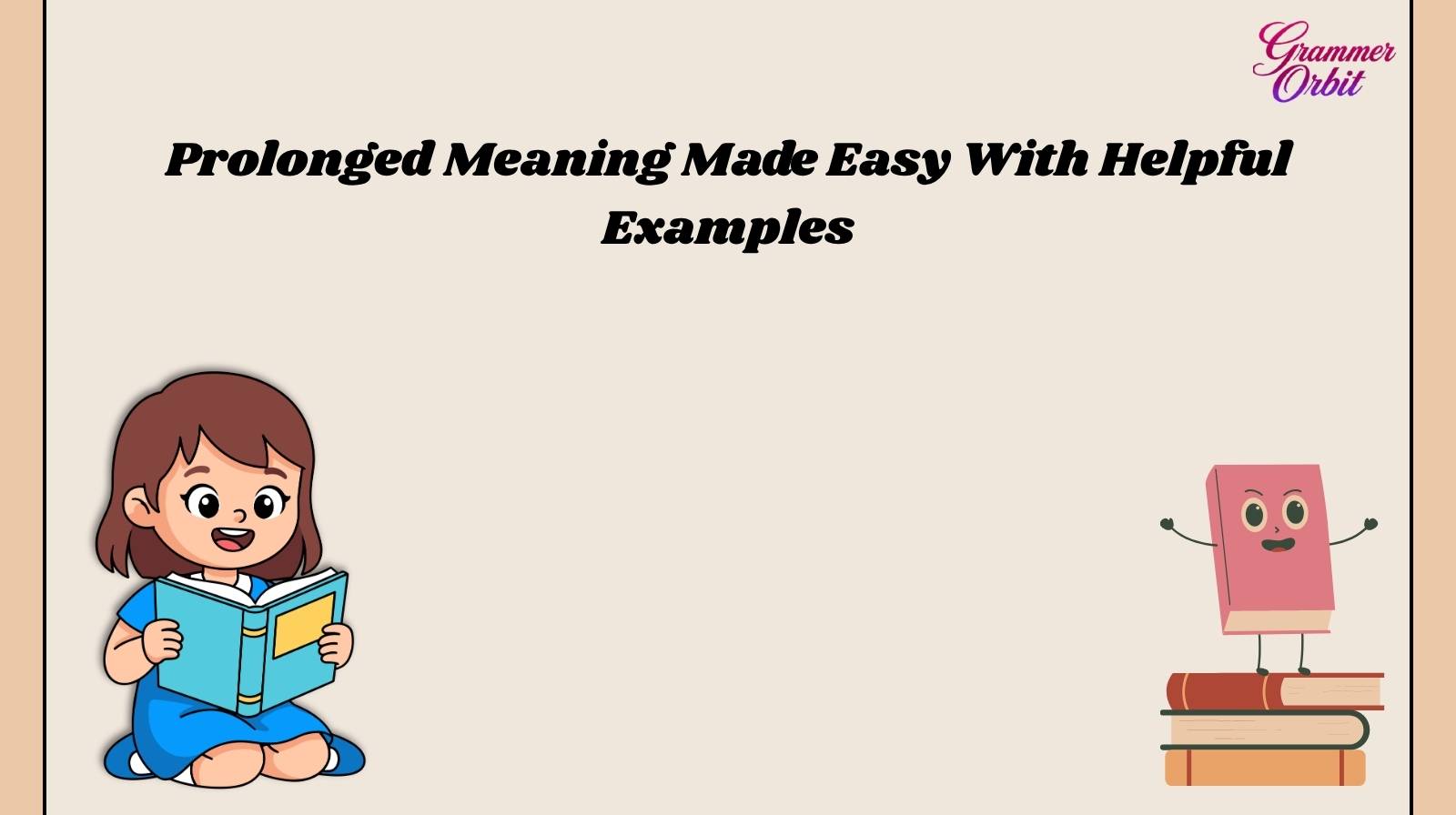 Prolonged Meaning